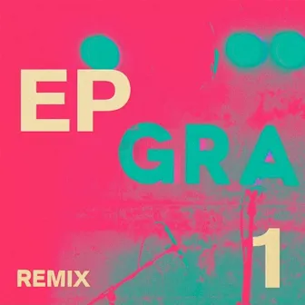 Remix EP1 by Gramme