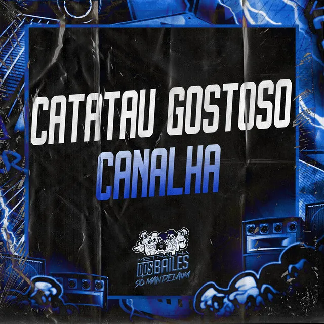 Catatau Gostoso Canalha