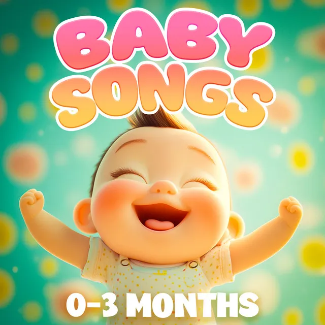 Tummy Time Tunes - Baby Songs for Your 0-3 Month Old