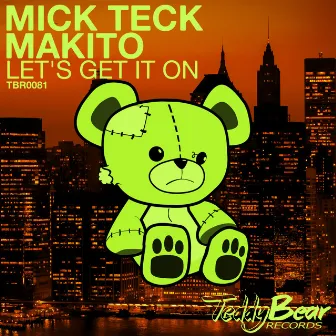 Let's Get It On by Mick Teck