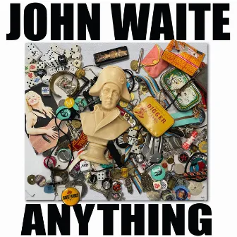 Anything by John Waite