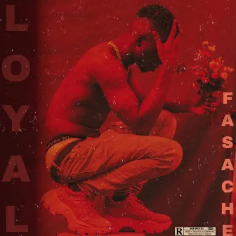 Loyal by Fasache