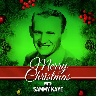 Merry Christmas with Sammy Kaye by Sammy Kaye