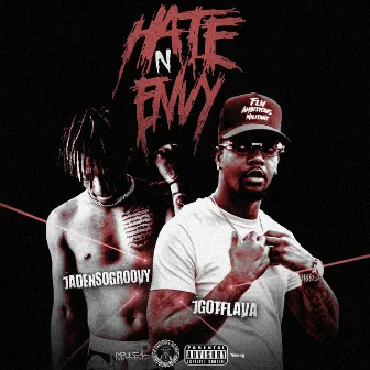 Hate N Envy by Jgotflava