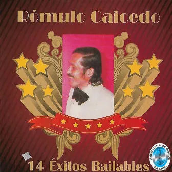 14 Éxitos Bailables by Rómulo Caicedo