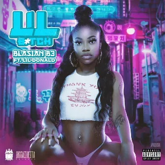 Lil Bitch (feat. Lil Donald) by Blasian B3