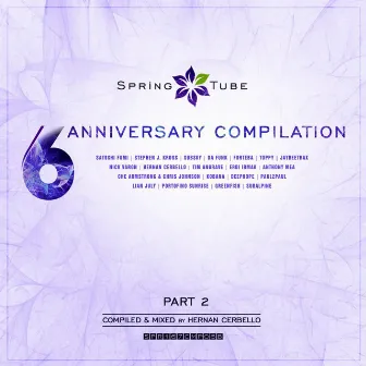 Spring Tube 6th Anniversary Compilation, Pt. 2 (Compiled and Mixed by Hernan Cerbello) by Hernan Cerbello