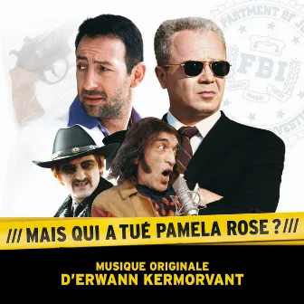 Mais qui a tué Pamela Rose ? (Bande originale du film) by Erwann Kermorvant