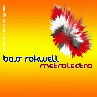 Metrolectro by Bass Rokwell