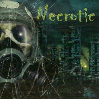 Necrotic by Necrotic