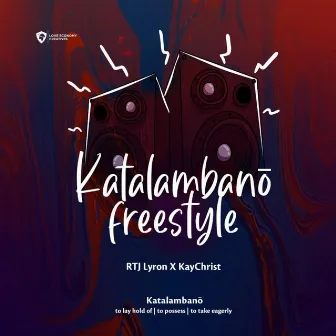 Katalambano (Freestyle) by RTJ Lyron