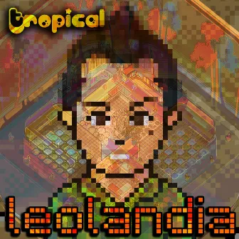 Leolandia Tropical by Leo Satragno