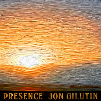 Presence by Jon Gilutin