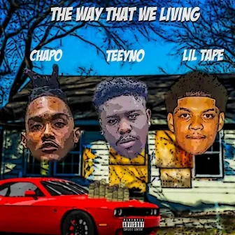 The Way That We Living by Teeyno