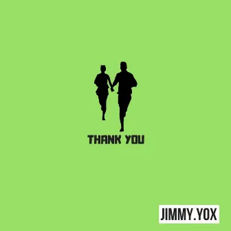 Thank You by Jimmy Yox