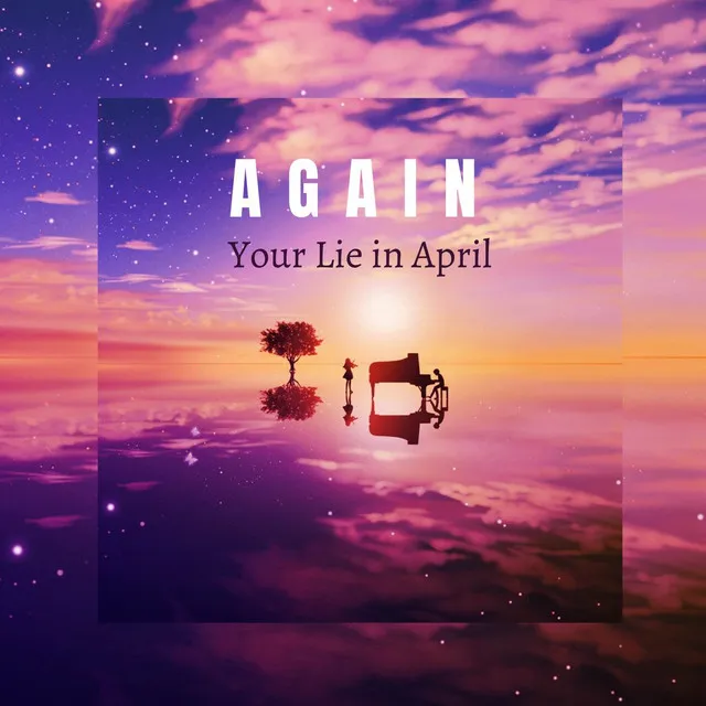 Again - Your Lie in April (Lofi Remix)