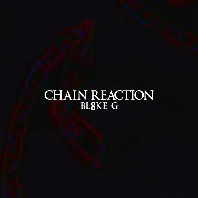 Chain Reaction~~~