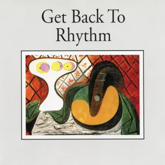 Get Back to Rhythm by Siegfried Schwab