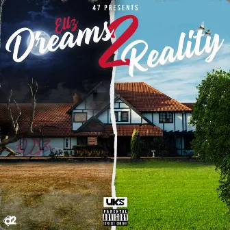 Dreams 2 Reality by Ellz