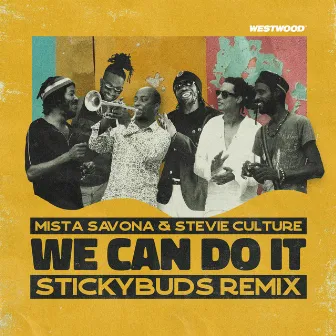 We Can Do It (Stickybuds Remix) by Stevie Culture