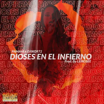 Dioses en el Infierno by Pamahi