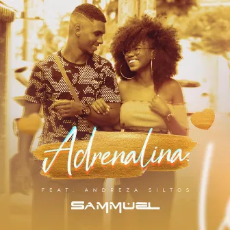 Adrenalina (feat. Andreza Siltos) by Sammuel