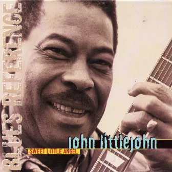 Sweet Little Angel (1978) [Blues Reference] by John Littlejohn