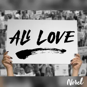 All Love by Norel