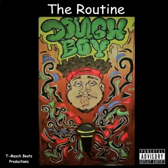 The Routine by Dough Boy