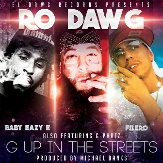 G Up In The Streets by Ro Dawg