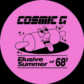 Elusive Summer of '68 by Cosmic G