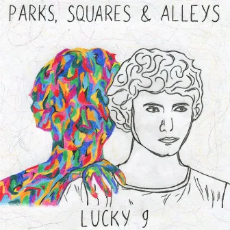 Lucky 9 by Parks, Squares and Alleys