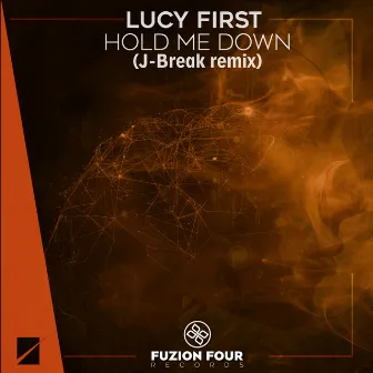 Hold Me Down (J-Break Remix) by Lucy First