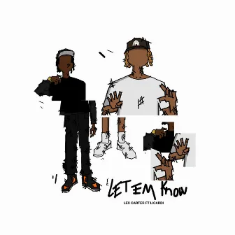 Let 'Em Know by Lex Carter