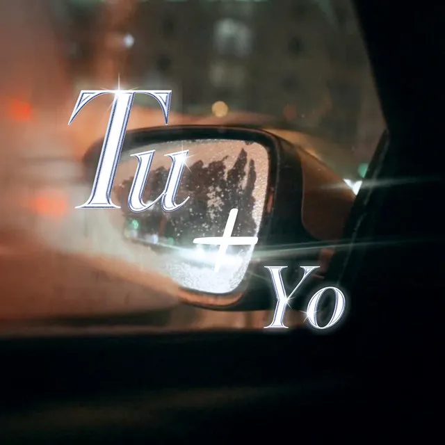 Tu + Yo