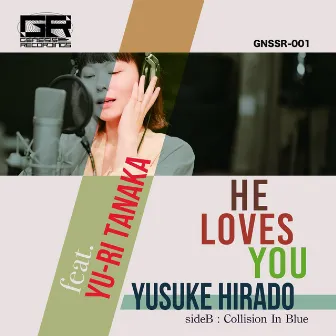 He Loves You / Collision In Blue by Yusuke Hirado