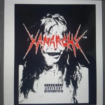 Xanarchy by Lil Xan