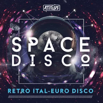 Space Disco: Retro Ital-Euro Disco by Chase Ryan Taylor