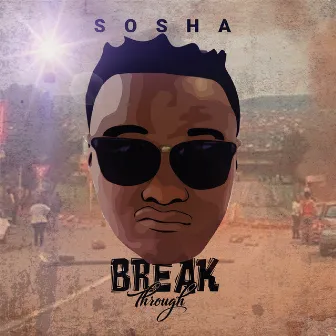 Breakthrough by Sosha