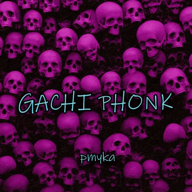 Gachi Phonk