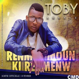 Renmen Moun Ki Renmen'w by Toby