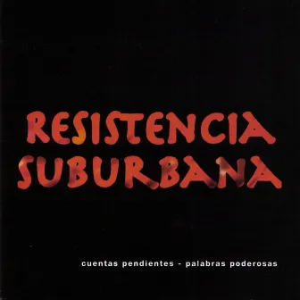 Cuentas Pendientes Palabras Poderosas by Resistencia Suburbana