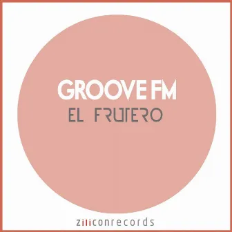 El Frutero by Groove FM