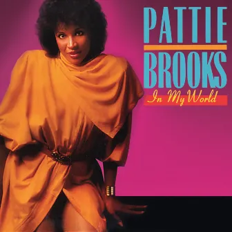 In My World by Pattie Brooks