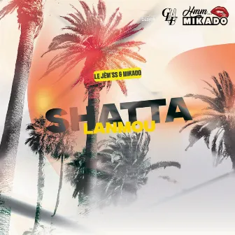 Shatta Lanmou by Le Jèm'ss