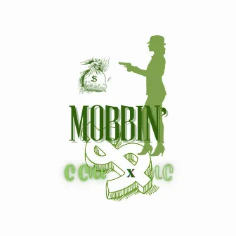 Mobbin' by LC