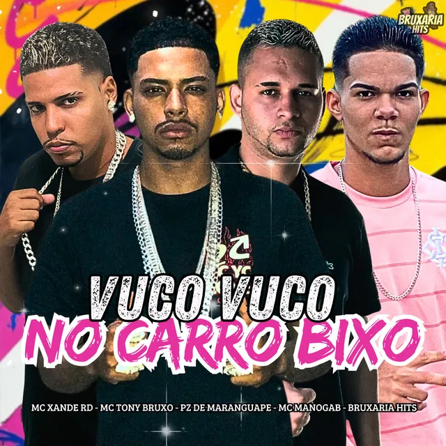 Vuco Vuco no Carro Bixo (feat. PZ de Maranguape & Bruxaria HITs)