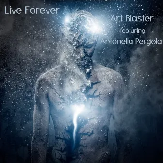 Live Forever - Single by Art Blaster