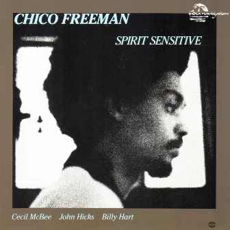 Spirit Sensitive by Chico Freeman