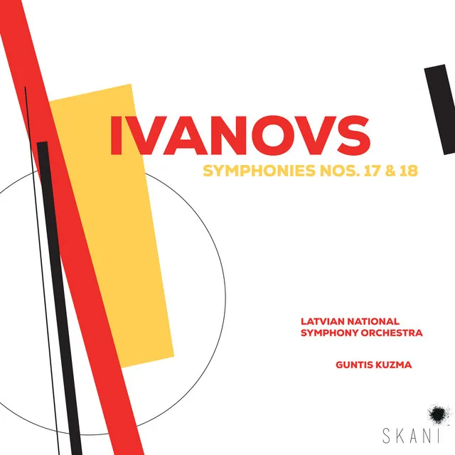 Ivanovs: Symphonies Nos. 17 & 18